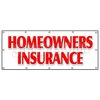 Signmission HOMEOWNERS INSURANCE BANNER SIGN home owners house building apts B-120 Homeowners Insurance